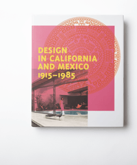 Thumbnail for Found In Translation: Design In California and Mexico 1915-1985 - Mexican Design Book - By Autotype